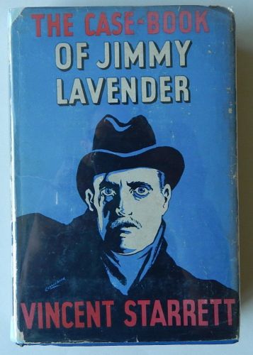 Vincent Starrett CASE BOOK OF JIMMY LAVENDER Gold Label 1944 1st Ed DJ Detective