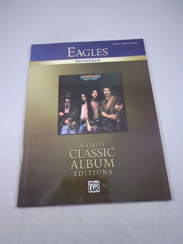 *THE EAGLES-SONGBOOK=PIANO/VOCAL/CHORDS -10 SONGS DESPERADO ++2006