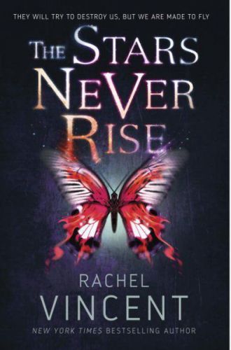 NEW Stars Never Rise by Vincent, Rachel. Hardcover