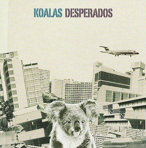Koalas Desperados New CD