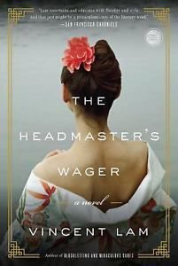 The Headmaster&#039;s Wager by Vincent Lam (2013, Paperback) Fascinating