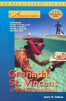 Adventure Guide to Grenada, St. Vincent &amp; the Grenadines (Adventure Guides...