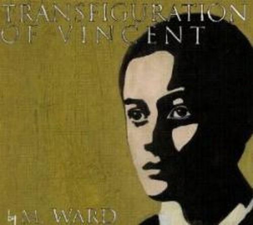 M. ward - transfiguration of vincent (new cd)