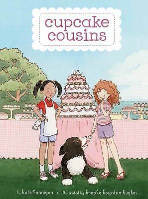 Cupcake Cousins, Book 1 Cupcake Cousins by Hannigan, Kate