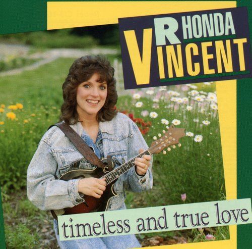 Rhonda Vincent - Timesless &amp; True Love [CD New]