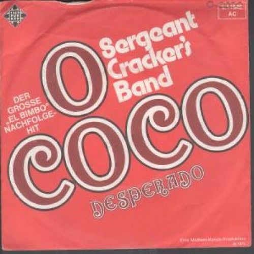 Sergeant cracker&#039;s band o coco 7&#034; b/w desperado (611642) writing on pic sleeve g