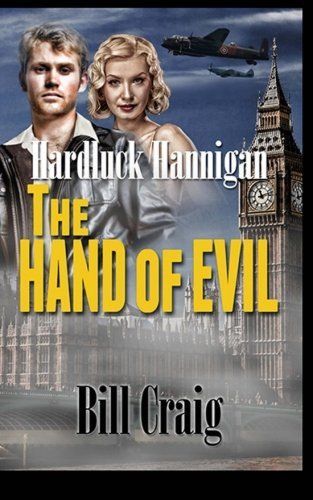 Hardluck hannigan: the hand of evil (the fantastic adventures of hardluck hannig