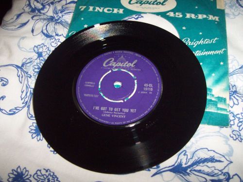 Gene vincent my heart-ive got to get to you yet. capitol 45-cl 15115.