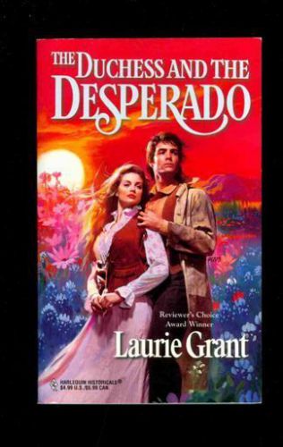 PB. Grant: The Duchess and the Desperado. Harlequin Historical 29021. 399351