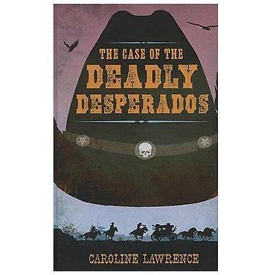 The Case of the Deadly Desperados 1 by Caroline Lawrence (2012, Hardcover,...