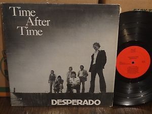 Desperado Time After Time VG+ SUPER RARE PRIVATE Ruff TX 1978 southern rock
