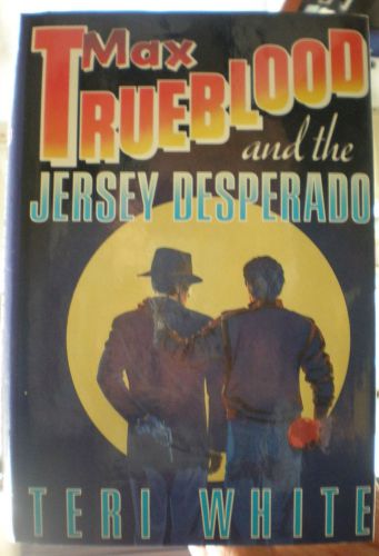 Max trueblood &amp; the jersey desperado teri white 1st ed mystery 1987 hardcover