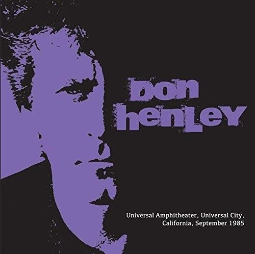 DON HENLEY - LIVE UNIVERSAL AMPHITHEATER, CALIFORNIA, SEP 1985 (New/Sealed) CD