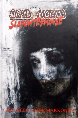 Dead world: slaughterhouse hardcover (2010, desperado publishing)