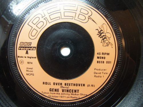 Gene Vincent – Roll Over Beethoven 1974 7” Beeb BEEB 001