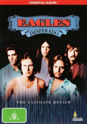 EAGLES Desperado The ultimate review (PAL Format DVD Region 4)
