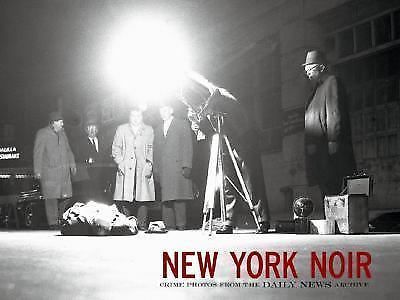 New York Noir : Crime Photos from the Daily News Archive by William Hannigan. b7