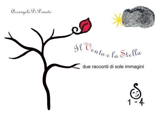Il vento e la stella: due racconti di sole immagini (volume 1) (italian edition)