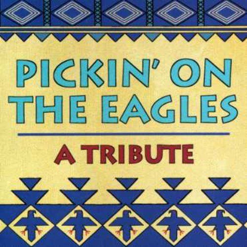 Pickin&#039; On Eagles [CD New]