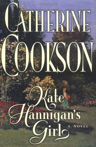 USED (GD) Kate Hannigan&#039;s Girl: A Novel by Catherine Cookson