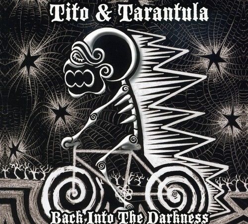 Tito &amp; Tarantula - Back Into The Darkness [CD New]
