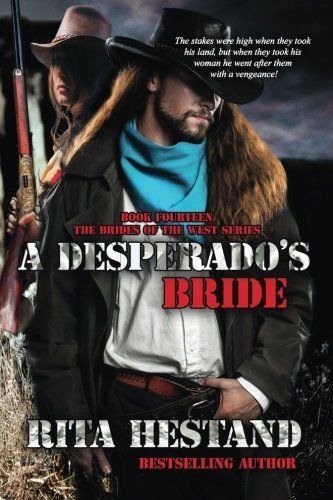 New a desperado&#039;s bride (brides of the west) (volume 14) by rita hestand