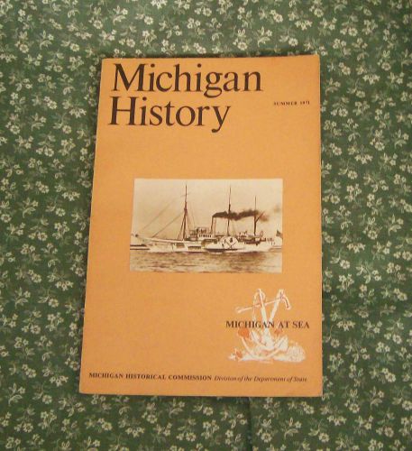 Michigan history summer 1971 &#034;michigan at sea&#034;  &#034;jim carr, desperado&#034;  lv no. 2