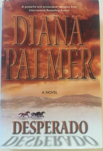 DESPERADO by Diana Palmer (2002) Hardcover 1st FREE SHIPPING!!!, US $6.00, image 2