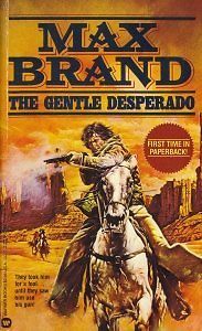 Used (gd) the gentle desperado by max brand