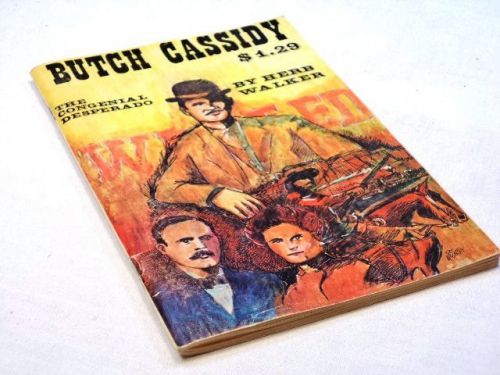 Butch Cassidy The Congenial Desperado by Herb Walker softcover 1975
