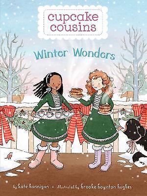 Cupcake Cousins: Winter Wonders Bk. 3 by Kate Hannigan (2016, Hardcover)
