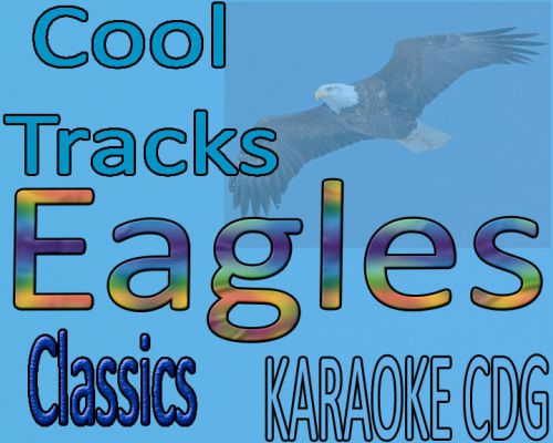 Eagles Karaoke cdg 16 Cool Classics Tracks w/Take It Easy,Desperado,Hotel Calif