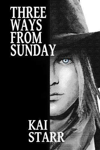 Three Ways From Sunday: A Desperado Novel by Kai Starr, AU $37.95, image 1