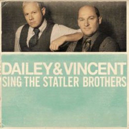 Dailey &amp; Vincent Sing The Statler Brothers - Dailey &amp; Vincen (CD Used Very Good)