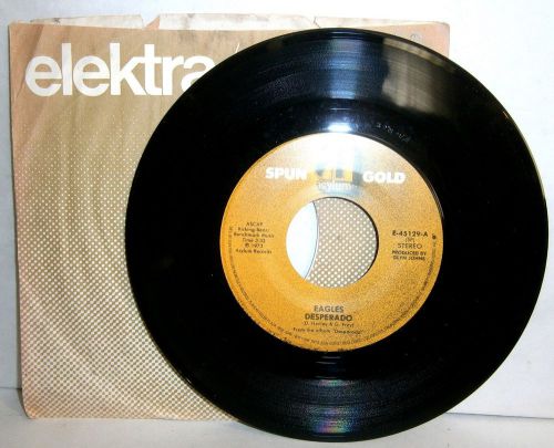 45 rpm record-eagles &#034;desperado&#034; and &#034;outlaw man&#034;