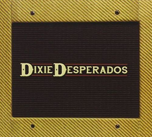 Dixie Desperados-Dixie Desperados CD NEW