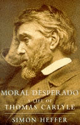 Moral Desperado A Life of Thomas Carlyle, US $7.09, image 1