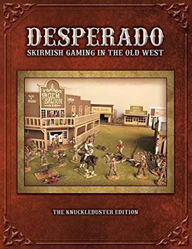 Desperado; skirmish gaming in the old west; the knuckleduster edition brand new!