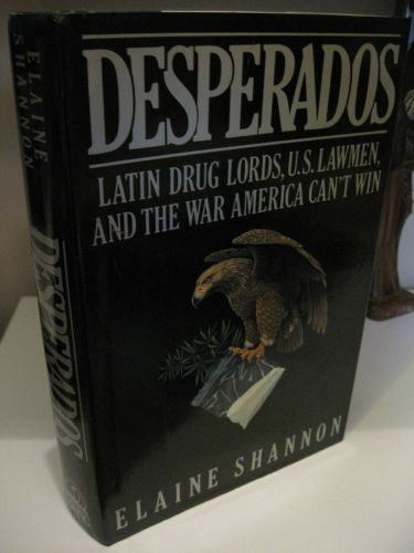 DESPERADOS Latin Drug Lords Elaine Shannon 1st Edition/1st Printing 1988 NF/NF, US $24.95, image 1