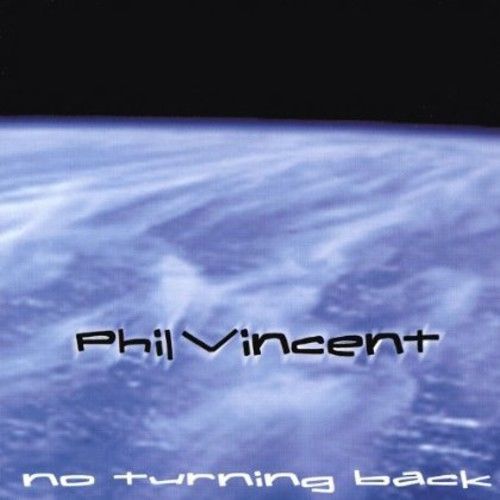 Phil Vincent - No Turning Back [CD New]