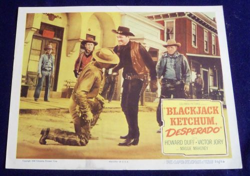 BLACKJACK KETCHUM DESPERADO ORIGINAL 11X14 LOBBY CARD #4 1956 HOWARD DUFF