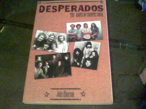 Desperados the roots of country rock by John Einarson e20