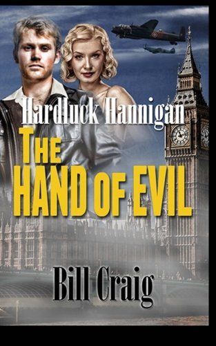 Hardluck Hannigan: The Hand of Evil (The Fantastic Adventures of Hardluck Hannig