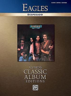 Eagles -- Desperado: Piano/Vocal/Chords Alfred's Classic Album Editions, US $3.69, image 1