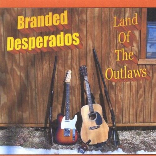 Branded Desperados Land Of The Outlaws - Levan Guinn (CD Used Very Good)